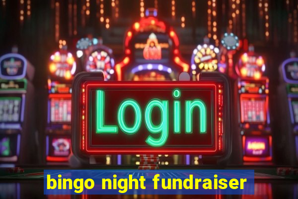 bingo night fundraiser