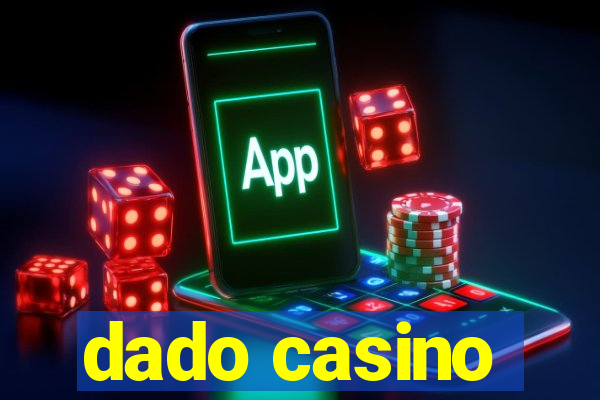 dado casino