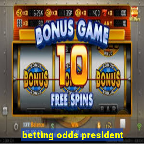 betting odds president