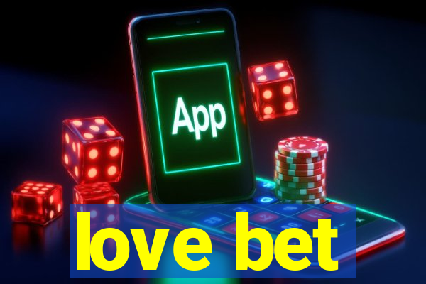 love bet