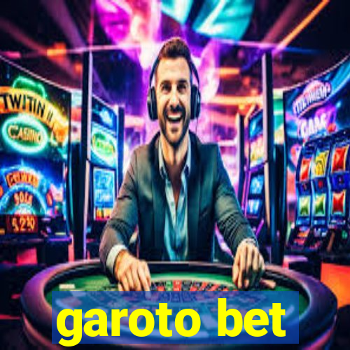 garoto bet