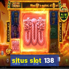 situs slot 138