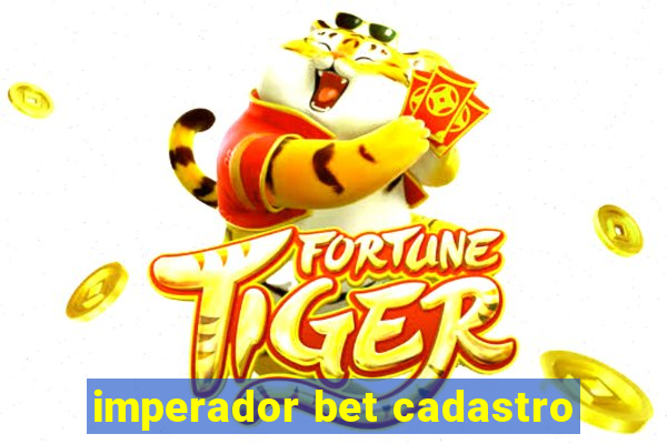 imperador bet cadastro