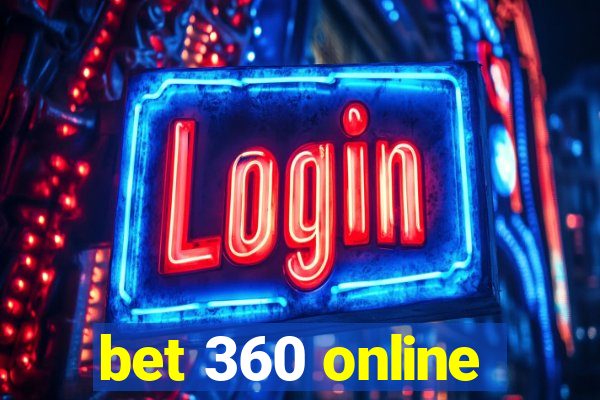 bet 360 online