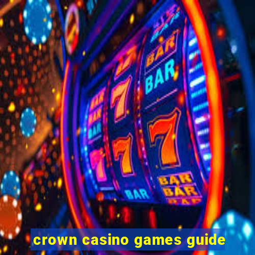 crown casino games guide