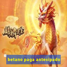 betano paga antecipado