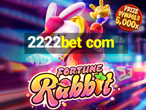 2222bet com