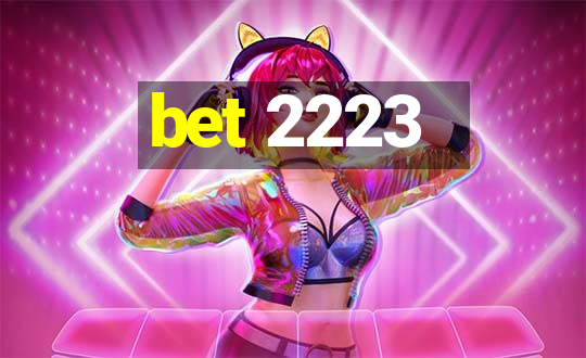 bet 2223