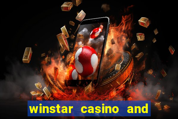 winstar casino and resort in oklahoma