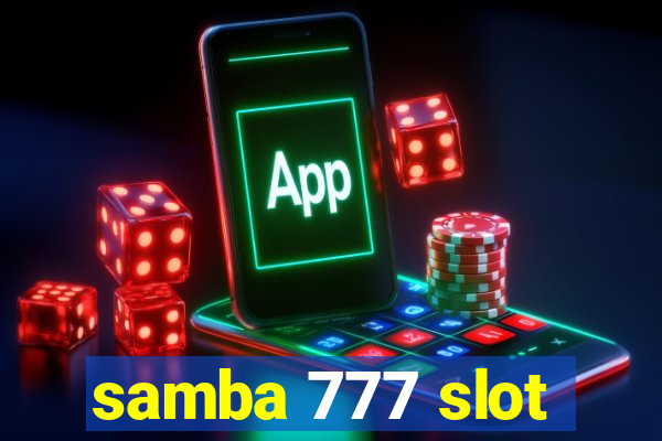 samba 777 slot