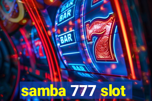 samba 777 slot