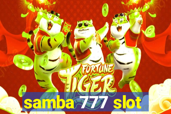 samba 777 slot