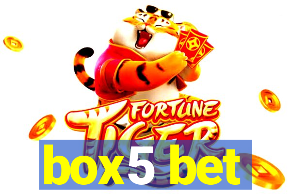 box5 bet