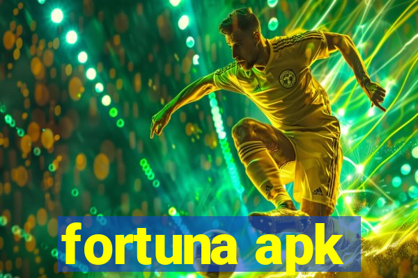 fortuna apk