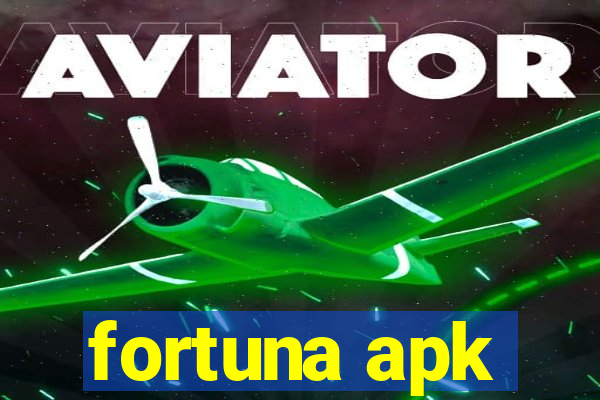 fortuna apk