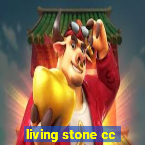 living stone cc