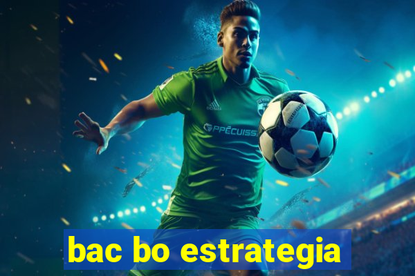 bac bo estrategia