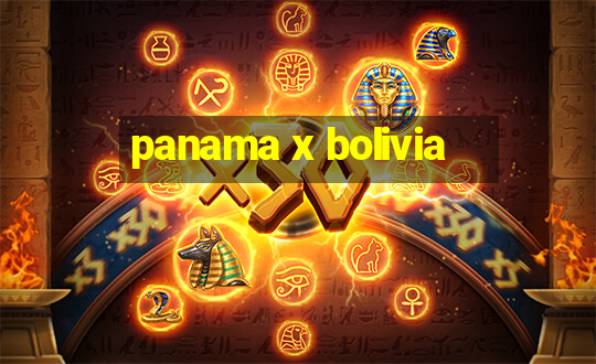 panama x bolivia