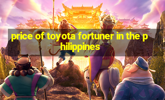 price of toyota fortuner in the philippines