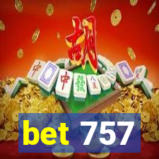 bet 757