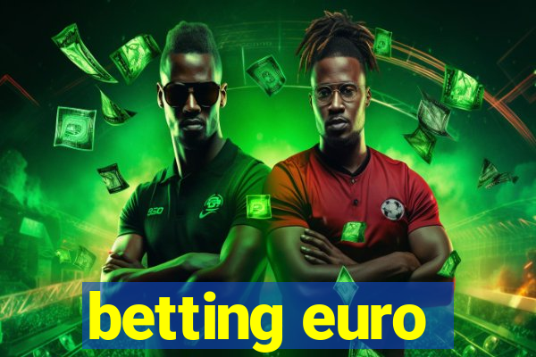 betting euro