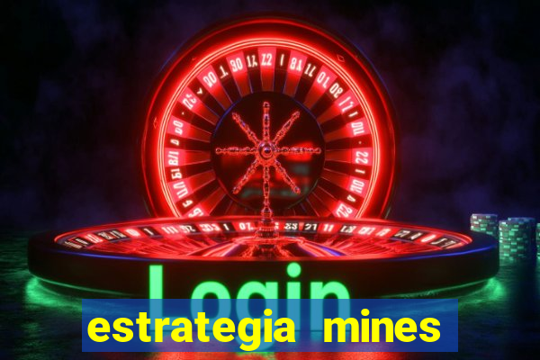 estrategia mines estrela bet