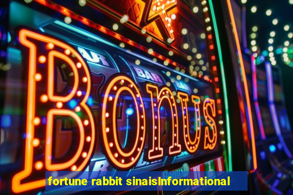 fortune rabbit sinaisInformational