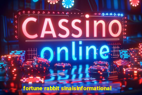 fortune rabbit sinaisInformational