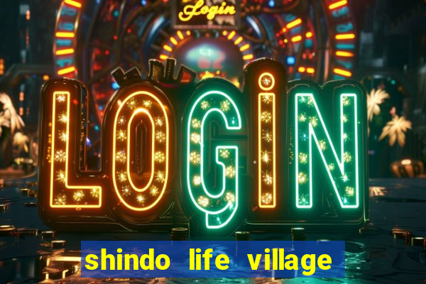 shindo life village blaze private server codes