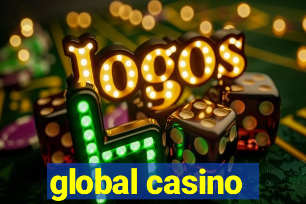 global casino