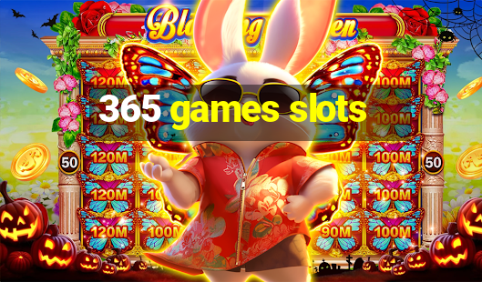 365 games slots