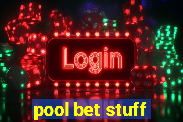 pool bet stuff