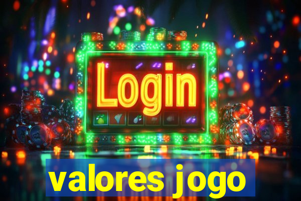 valores jogo