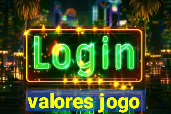 valores jogo