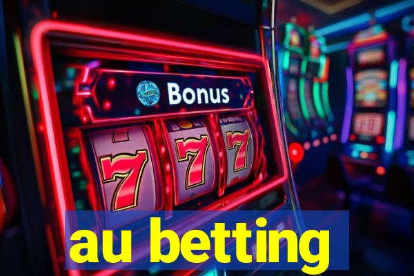 au betting