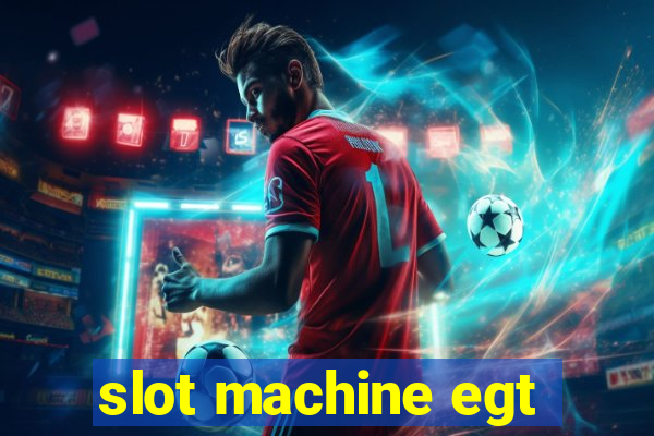 slot machine egt