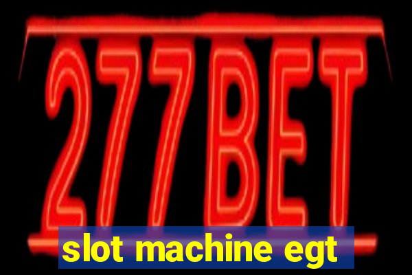 slot machine egt