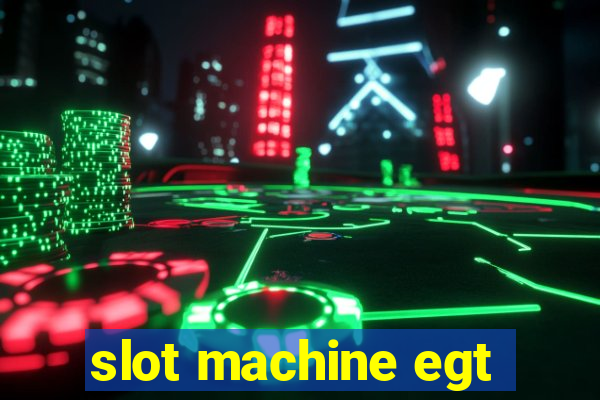 slot machine egt