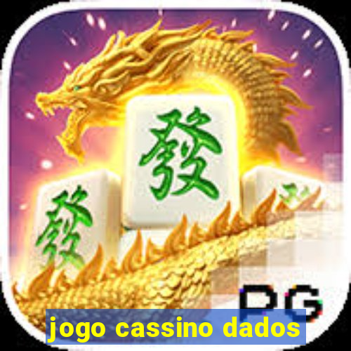 jogo cassino dados