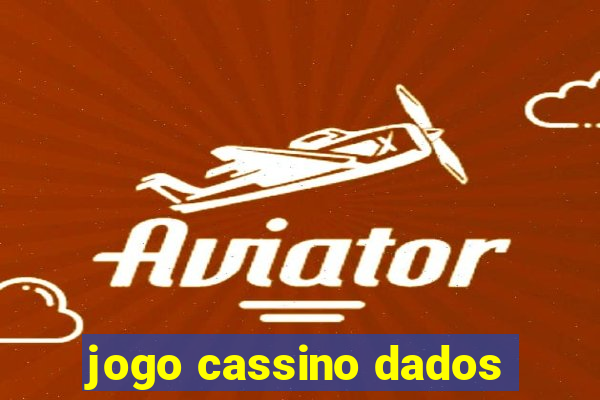 jogo cassino dados