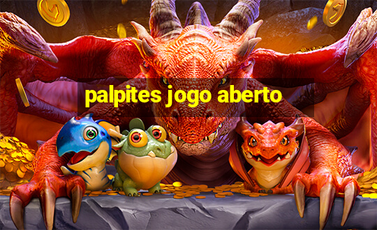 palpites jogo aberto