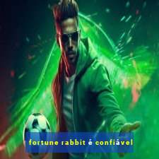 fortune rabbit é confiável