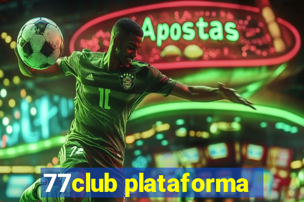 77club plataforma