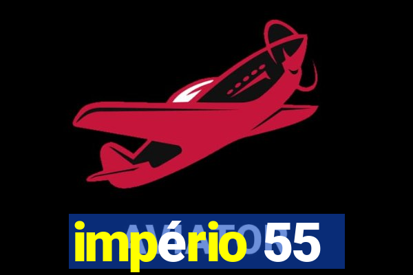 império 55