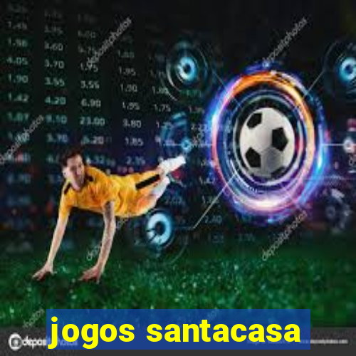 jogos santacasa