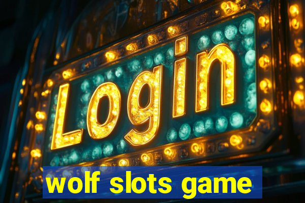 wolf slots game