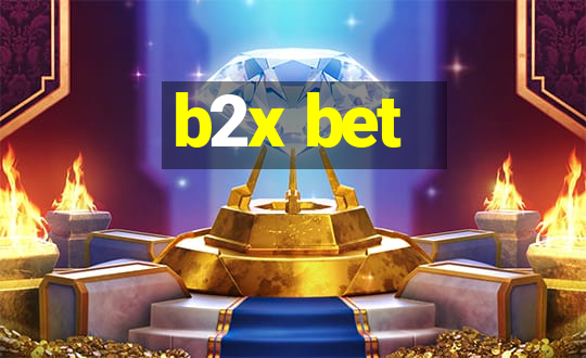 b2x bet