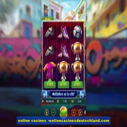 online casinos -onlinecasinosdeutschland.com