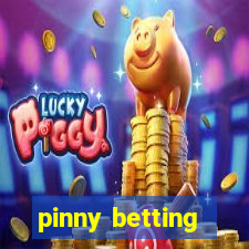 pinny betting