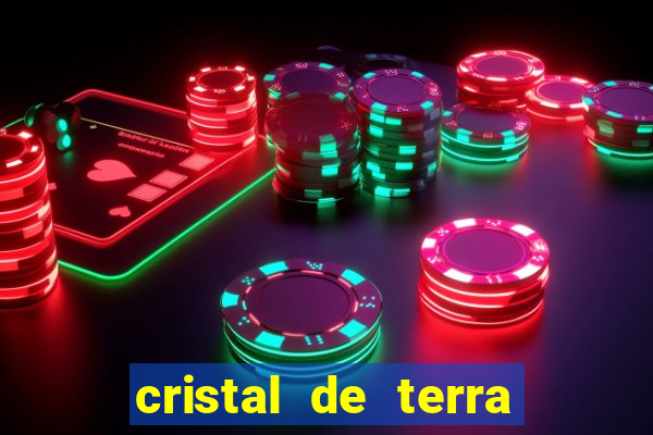 cristal de terra stardew valley